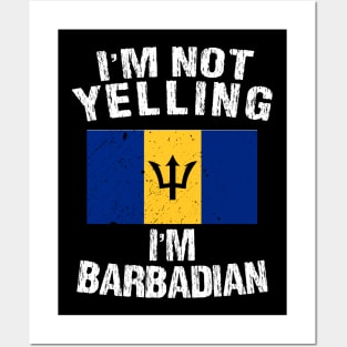 I'm Not Yelling I'm Barbadian Posters and Art